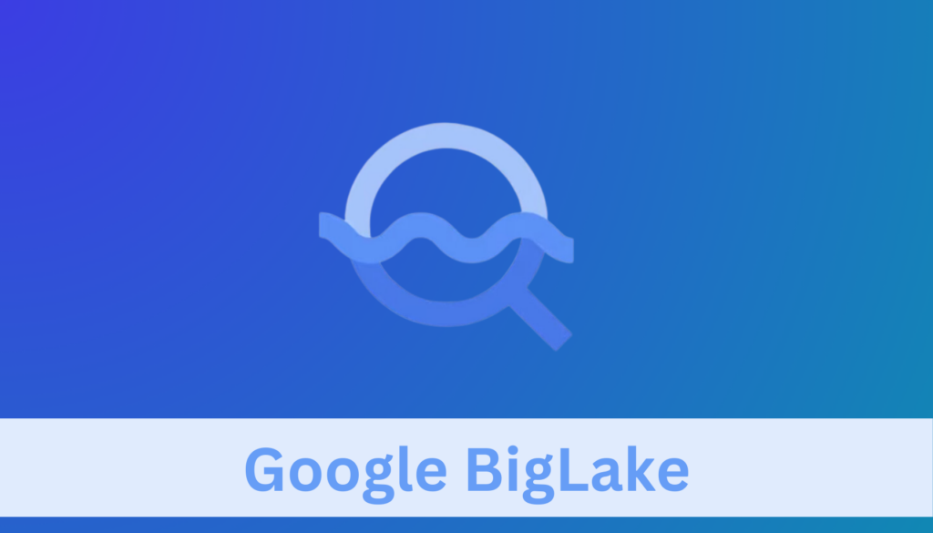 Google BigLake Features Pricing And Cost Saving